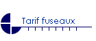 Tarif fuseaux
